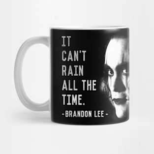 The Crow It Can’t Rain All The Time Mug